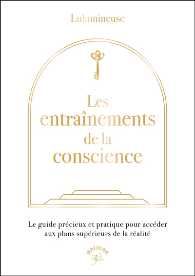 ENTRAINEMENTS DE LA CONSCIENCE