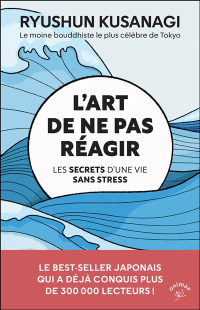 ART DE NE PAS REAGIR