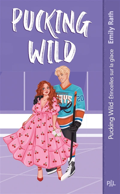 PUCKING WILD (POCHE) - TOME 2 LES RAYS DE JACKSONVILLE