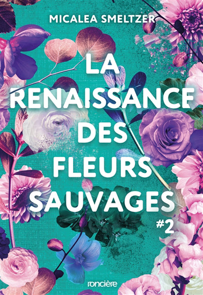 RENAISSANCE DES FLEURS SAUVAGES T.02