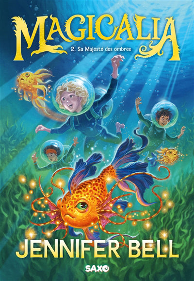 MAGICALIA T.02 SA MAJESTE DES OMBRES