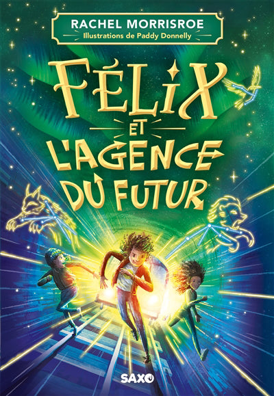 FELIX ET L'AGENCE DU FUTUR - TOME 01 (BROCHE)