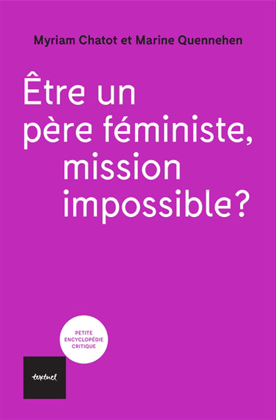 ETRE UN PERE FEMINISTE. MISSION IMPOSSIBLE?