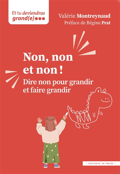 NON, NON ET NON !  DIRE NON POUR GRANDIR ET FAIRE GRANDIR