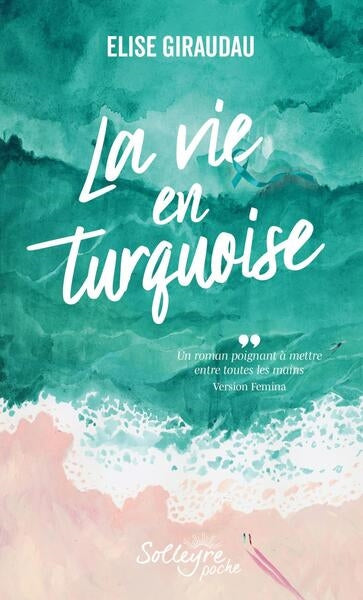 VIE EN TURQUOISE
