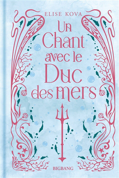 CHANT AVEC LE DUC DES MERS -ED. RELIEE