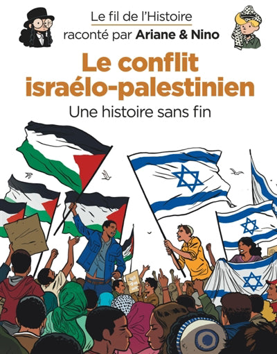 FIL DE L'HISTOIRE 32  LE CONFLIT ISRAELO-PALESTINIEN