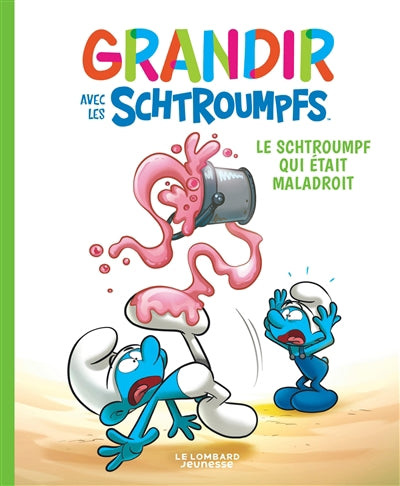 GRANDIR AVEC LES SCHTROUMPFS 02  LE SCHTROUMPF QUI ETAIT MAL