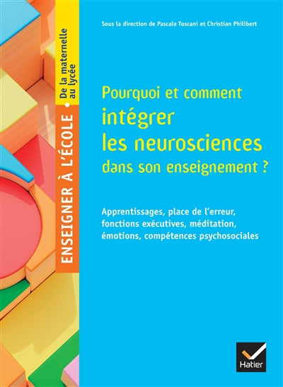 Pourquoi et comment intégrer les neurosciences dans son enseignem