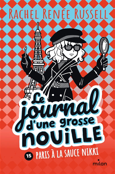 JOURNAL D'UNE GROSSE NOUILLE T15 -LE