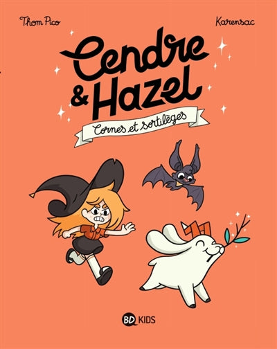 Cendre et Hazel, T3 CORNES ET SORTILEGES
