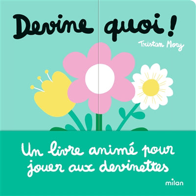 DEVINE QUOI!