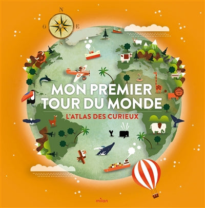 Mon premier tour du monde : l'atals des curieux !