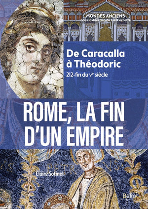 ROME, LA FIN D'UN EMPIRE