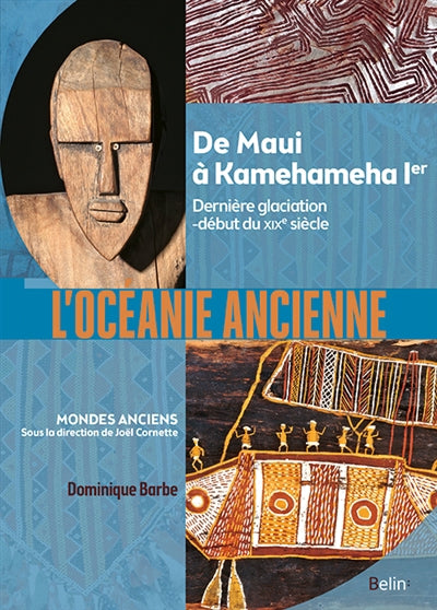 OCEANIE ANCIENNE   DE MAUI A KAMEHAMEHA 1ER