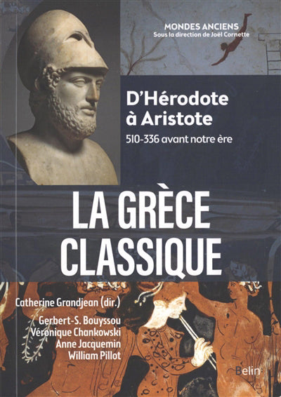 GRECE CLASSIQUE   D'HERODOTE A ARISTOTE