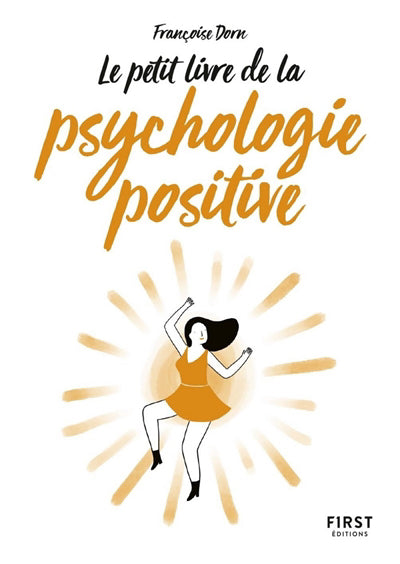 PETIT LIVRE DE LA PSYCHOLOGIE POSITIVE