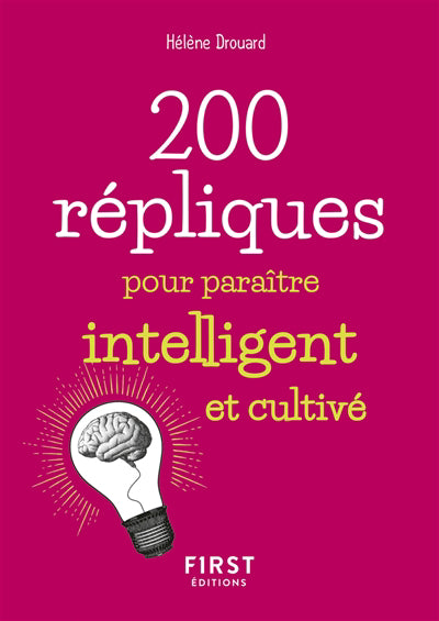 200 REPLIQUES POUR PARAITRE INTELLIGENT ET CULTIVE