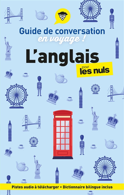 GUIDE DE CONVERSATION EN VOYAGE ! L'ANGLAIS POUR LES NULS 6E ED