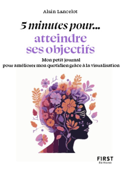 5 MIN POUR ATTEINDRE SES OBJECTIFS