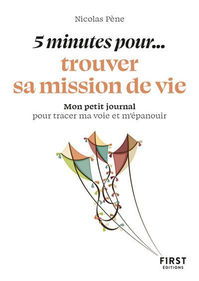 PETIT LIVRE 5 MINUTES... POUR TROUVER VOTRE MISSION DE VIE