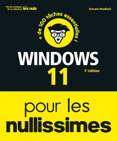 WINDOWS 11 POUR LES NULLISSIMES 3E EDITION