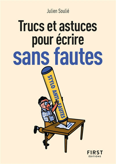 PETIT LIVRE DES TRUCS ET ASTUCES POUR ECRIRE SANS FAUTE, 2E E.