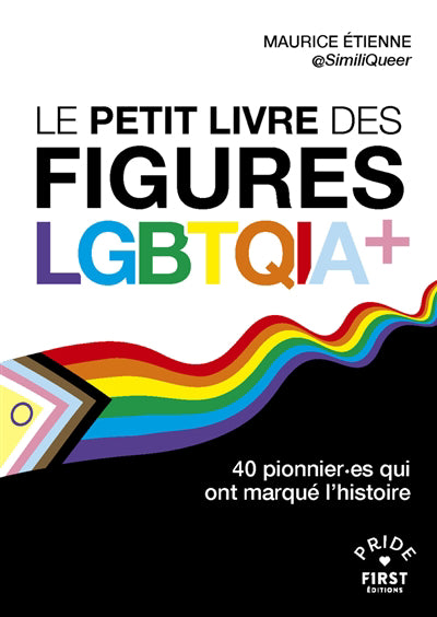 PETIT LIVRE DES FIGURES LGBTIA+ (LE)