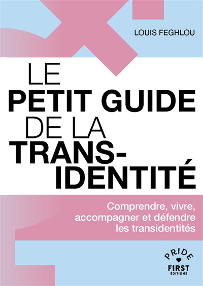 PETIT GUIDE DE LA TRANSIDENTITE (LE)