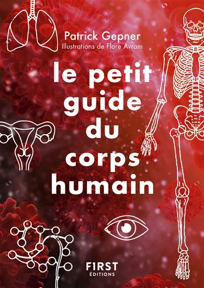 PETIT GUIDE DU CORPS HUMAIN