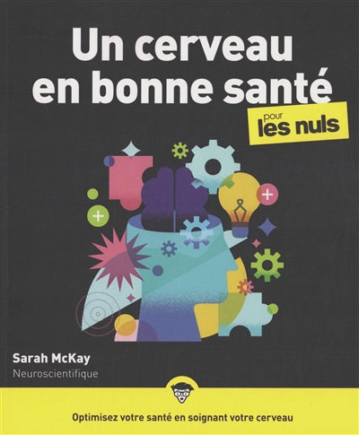 UN CERVEAU EN BONNE SANTE POUR LES NULS