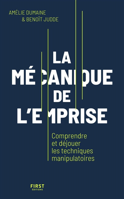 MECANIQUE DE L'EMPRISE  - COMPRENDRE ET DEJOUER LES TEC