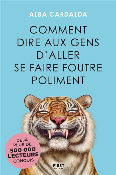 COMMENT DIRE AUX GENS D'ALLER SE FAIRE FOUTRE     POLIMENT