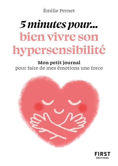  5 MINUTES... POUR BIEN VIVRE SON HYPERSENSIBILITE