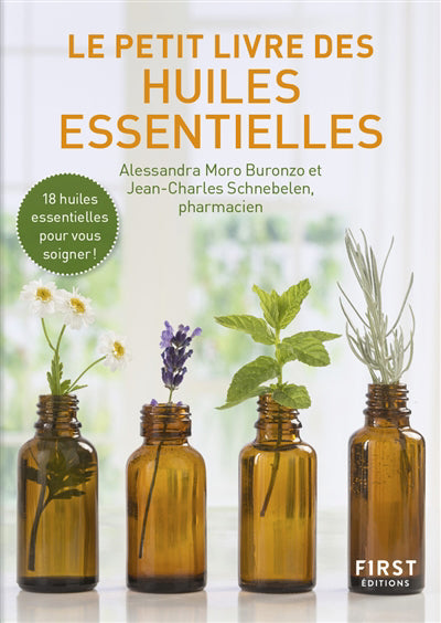 PETIT LIVRE DES HUILES ESSENTIELLES, 2E ED.