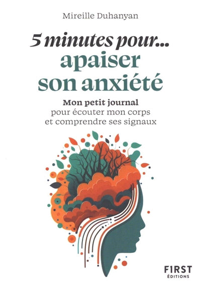 5 MINUTES POUR ... APAISER SON ANXIETE