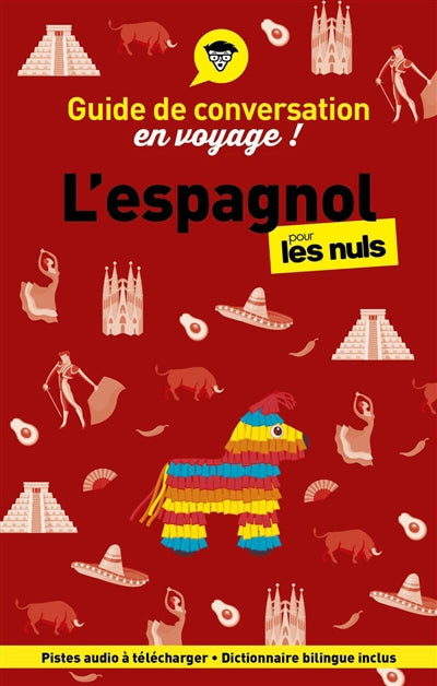 GUIDE DE CONVERSATION EN VOYAGE ! L'ESPAGNOL POUR LES NULS, 7E ED