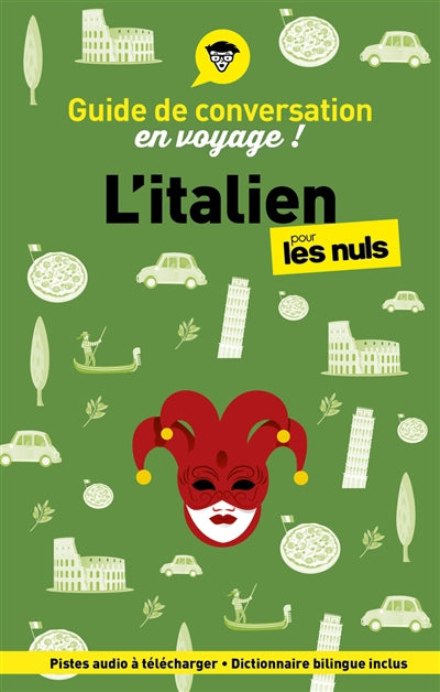 GUIDE DE CONVERSATION EN VOYAGE ! L'ITALIEN POUR LES NULS, 7E ED.