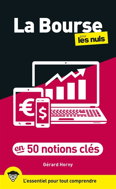 BOURSE EN 50 NOTIONS CLES POUR LES NULS, 2E ED.