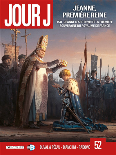 JOUR J T52 -JEANNE, PREMIERE REINE