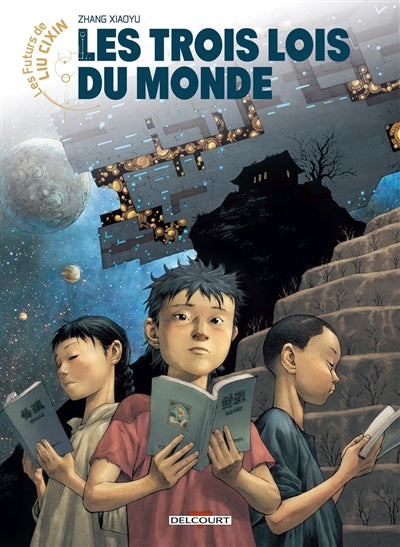 FUTURS DE LIU CIXIN - LES TROIS LOIS DU MONDE
