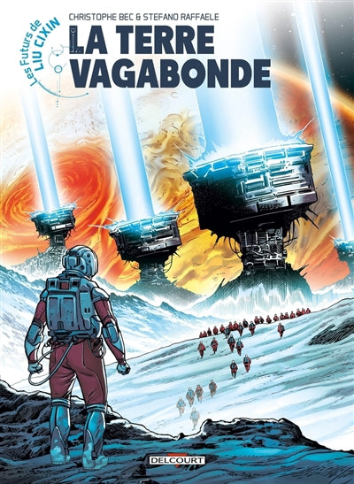 FUTURS DE LIU CIXIN - TERRE VAGABONDE