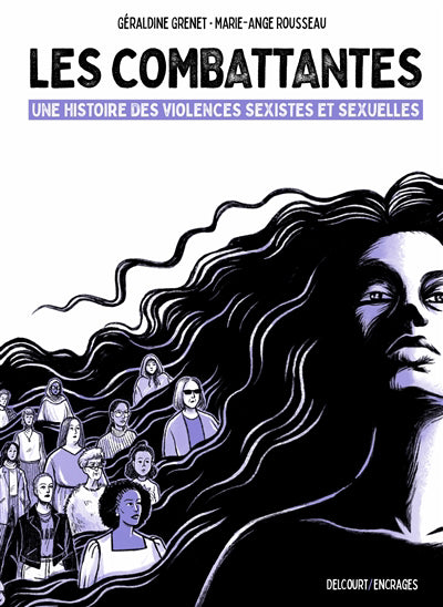 COMBATTANTES -UNE HISTOIRE DES VIOLENCES..