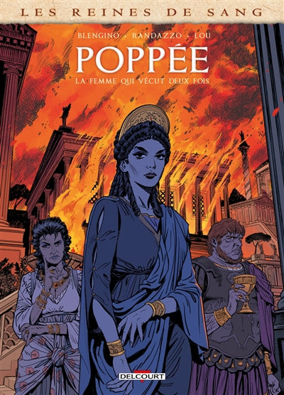 REINES DE SANG - POPPEE - LA FEMME QUI VECUT DEUX FOIS