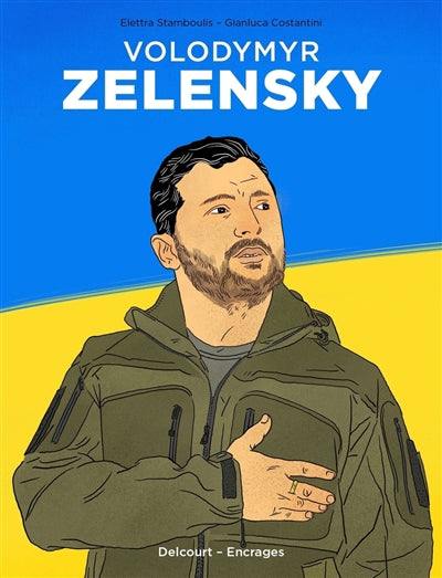 VOLODYMYR ZELENSKY  - AU NOM DE L'UKRAINE