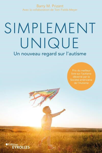 SIMPLEMENT UNIQUE - UN NOUVEAU REGARD SUR L'AUTISME