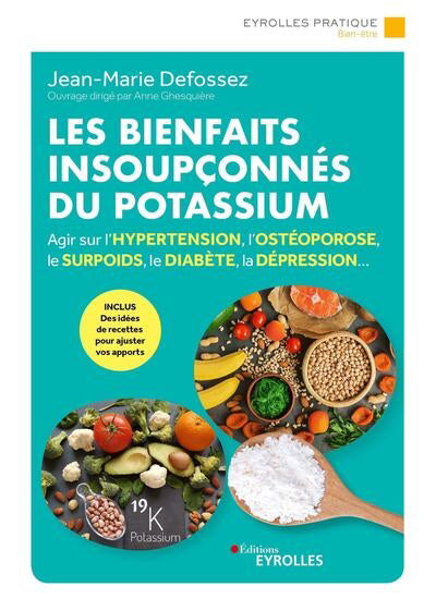 BIENFAITS INSOUPCONNES DU POTASSIUM