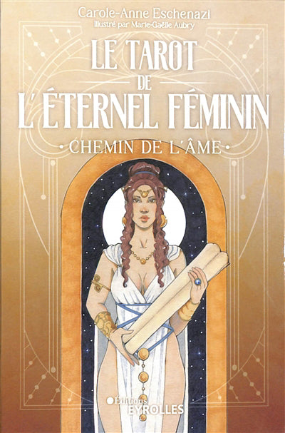 TAROT DE L'ETERNEL FEMININ CHEMIN DE L'AME   (COFFRET 78 CARTES)