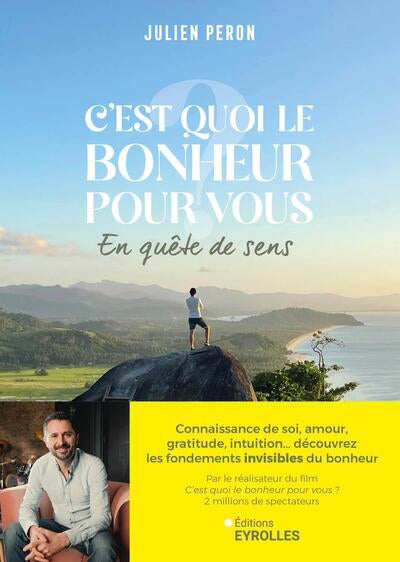 C'EST QUOI LE BONHEUR POUR VOUS ? :EN QUETE DE SE NS