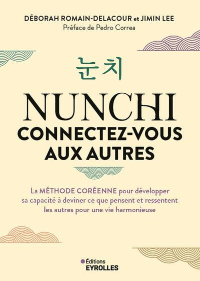 NUNCHI : CONNECTEZ-VOUS AUX AUTRES - LA METHODE COREENNE POUR DEV